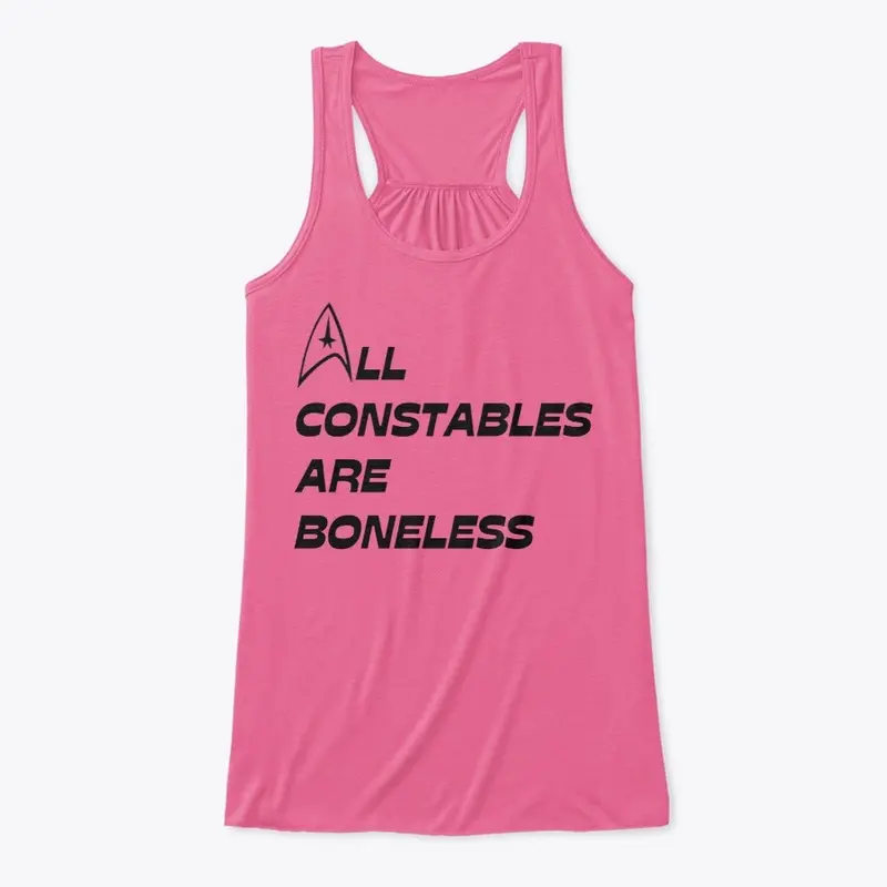 Boneless Are Constables All*